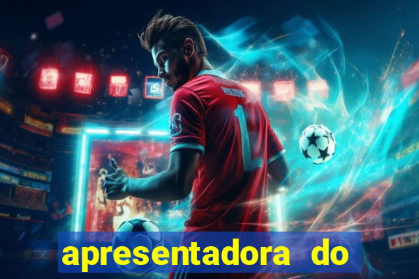 apresentadora do esporte espetacular nua